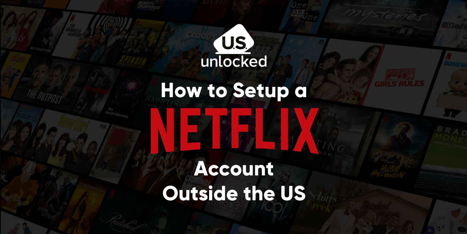 How to Set Up a Netflix Account from Outside the US