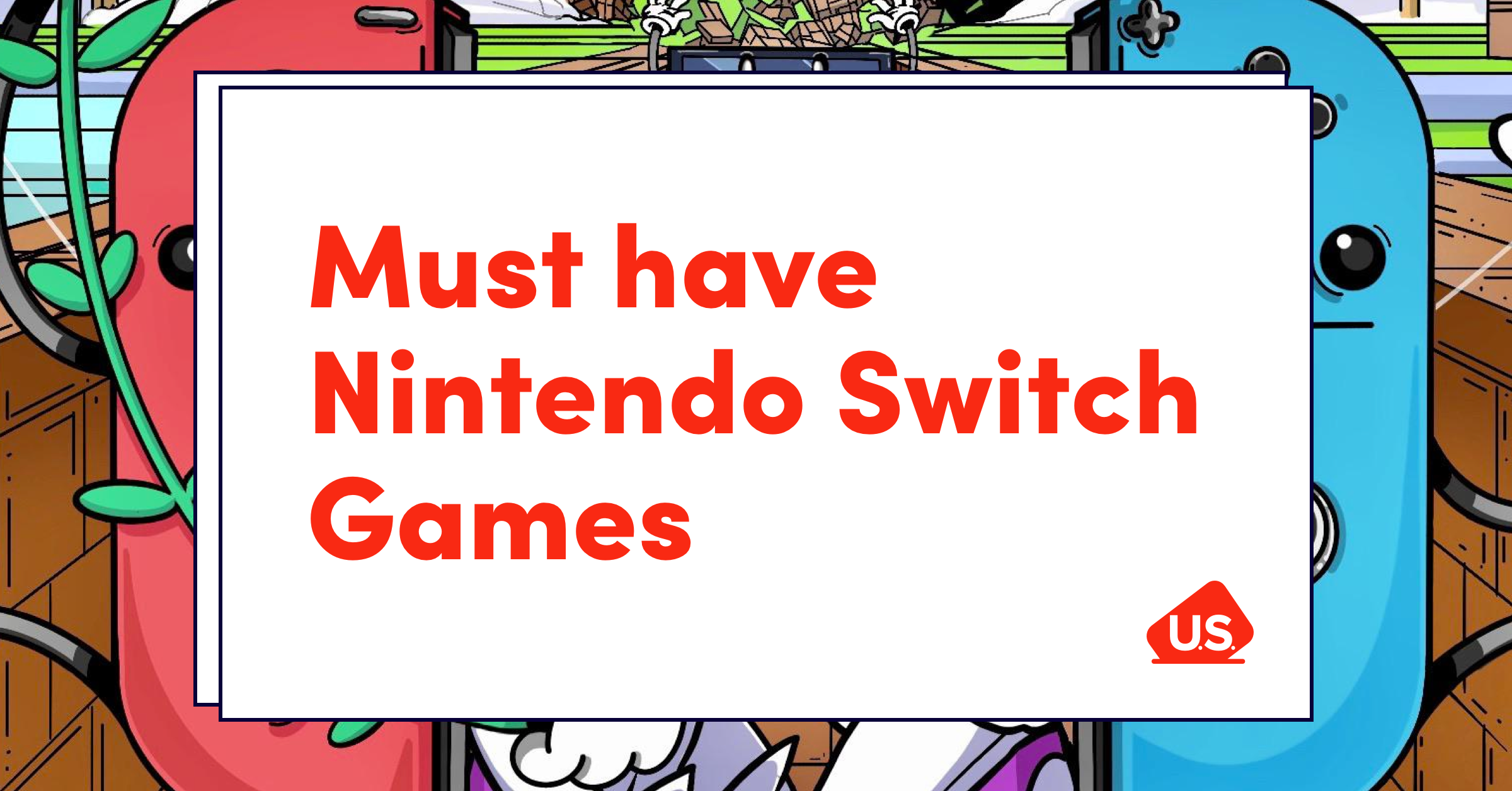 Must Have Nintendo Switch Games